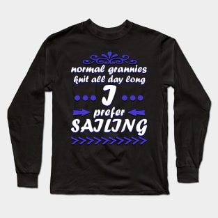 Sailing Grandma Sailboat Captain Gift Long Sleeve T-Shirt